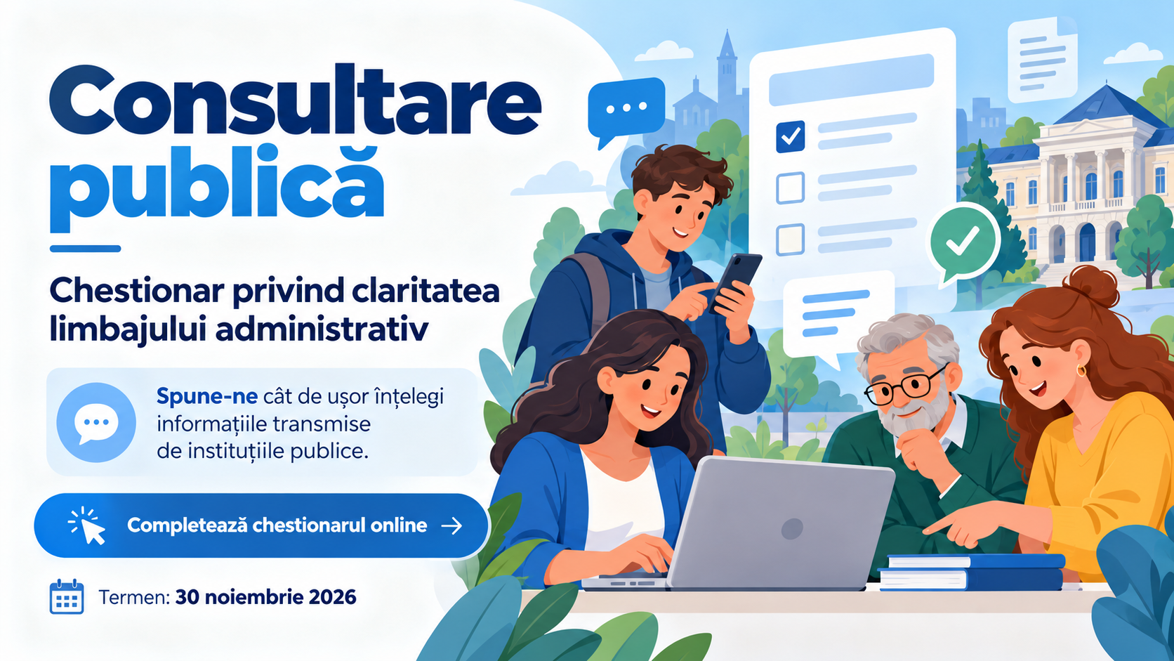 📢 Consultare publică – Spune-ne cât de ușor înțelegi informațiile transmise de instituțiile publice!